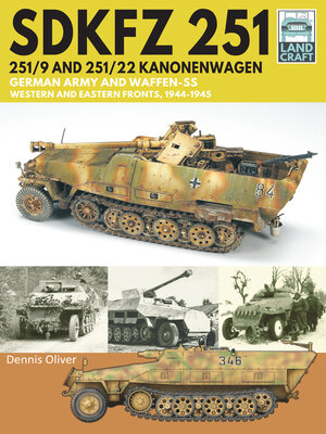 cover image of SDKFZ 251 – 251/9 and 251/22 Kanonenwagen